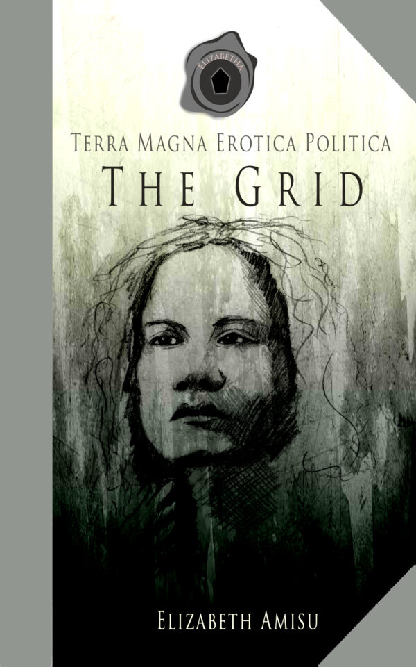 The Grid: Terra Magna Erotica Politica